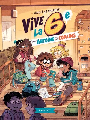 cover image of Vive la 6e pour Antoine et ses copains !